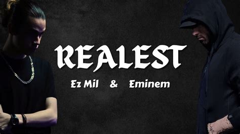 Eminem & Ez Mil – Realest Lyrics .